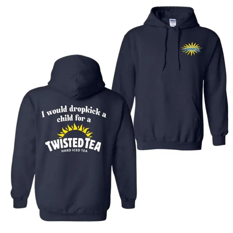 I Would Dropkick A Child For A Twisted Tea 2 Sided Shirt, Drink Tshirt, Casual Clothing, Cotton Printed Top, Top Womenswear, Men Vintage Tee
