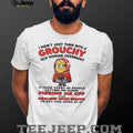 I didn’t just turn into a grouchy old woman overnight it took years of people Minion shirt