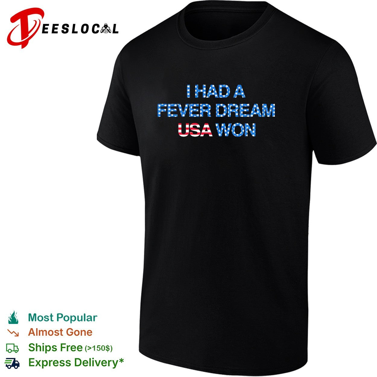 I had a fever dream USA won football shirt