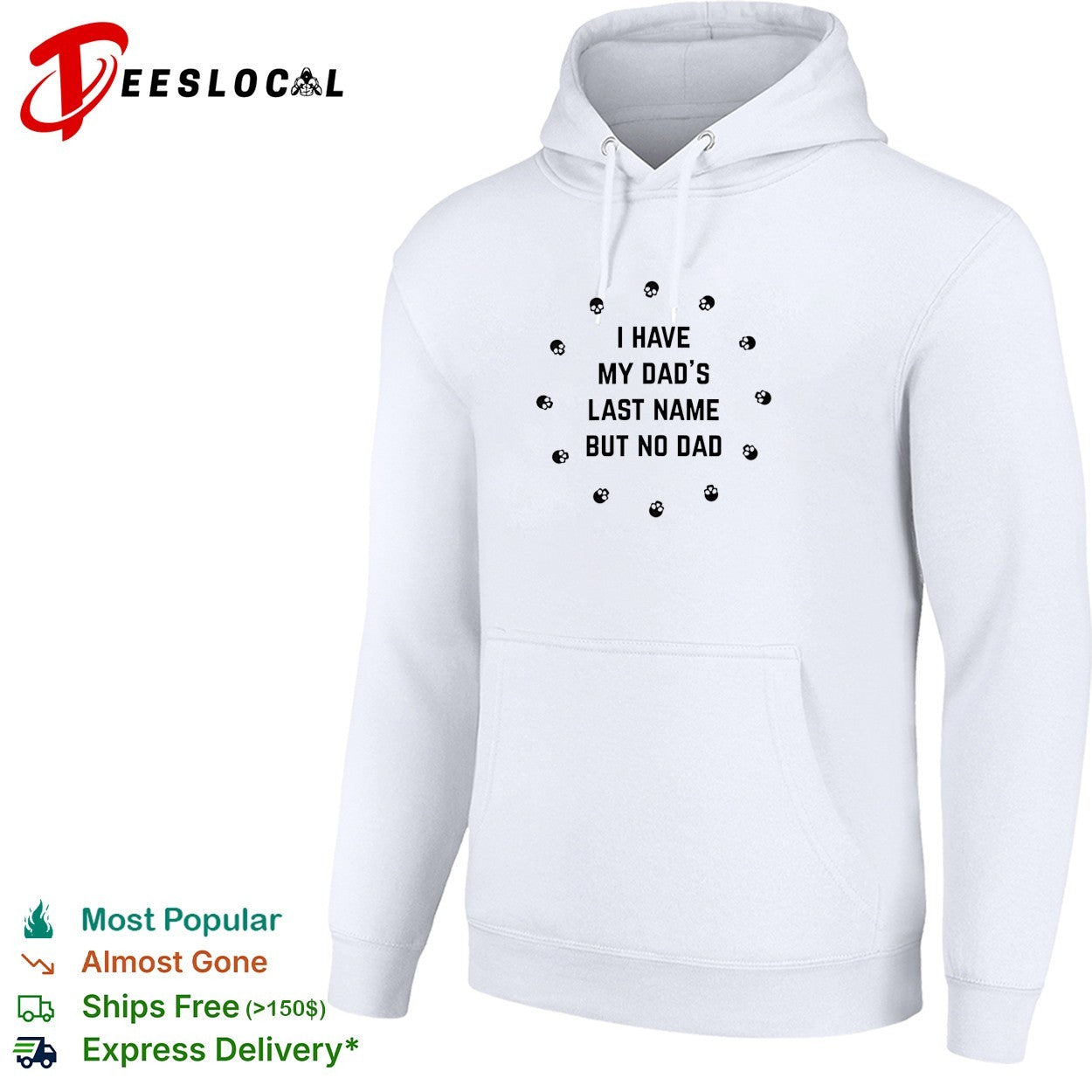 I have my dad’s last name but no dad skull shirt