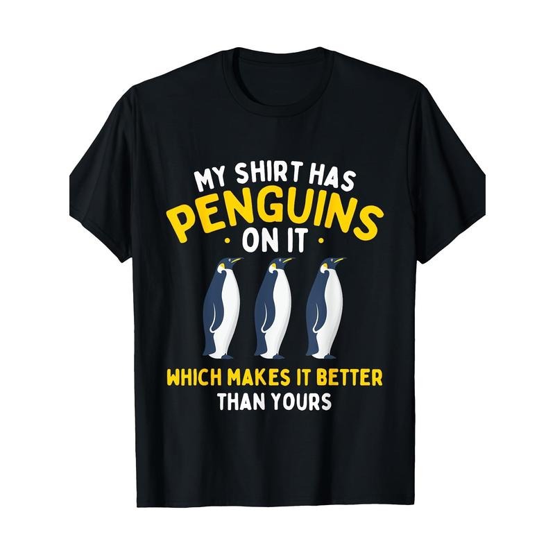 I have penguins on my shirt - Penguin Lover Birder T-shirt Made in USA