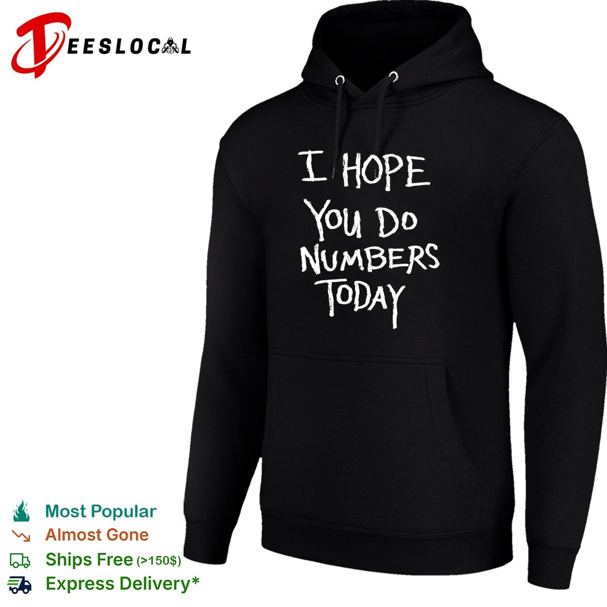 I hope you do numbers today shirt