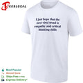 I just hope the next viral trend is empathy and critical thinking skills shirt