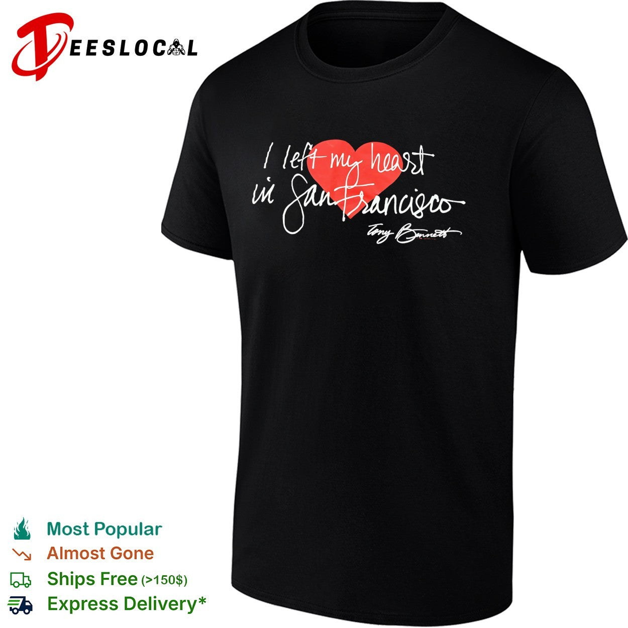 I left my heart in San Francisco Tony Bennett heart shirt