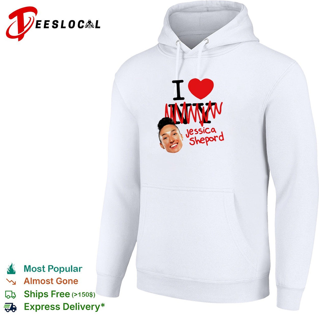 I love Jessica Shepard photo shirt