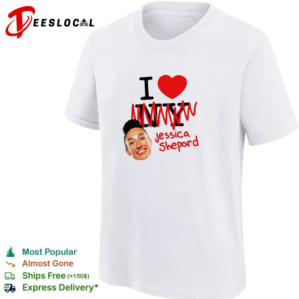 I love Jessica Shepard photo shirt