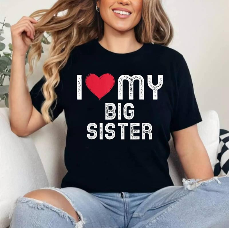 I love my Sister Shirt Family Matching I heart my Sister T-Shirt , Cotton 100%, Crewneck, Short Sleeve, Top Womenswear