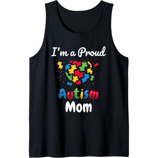 I'm A Proud Autism Mom Art | Mother Mommy Women Heart Gift Tank Top MADE IN USA