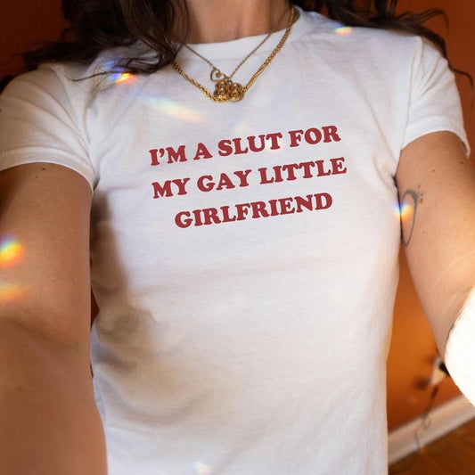 I'm A Slut for My Gay Little Girlfriend Lesbian Baby Tee Y2K Baby Tee Funny Gay Shirt Femme Lesbian Pride Shirt LGBTQ Baby Tee Sapphic Gift