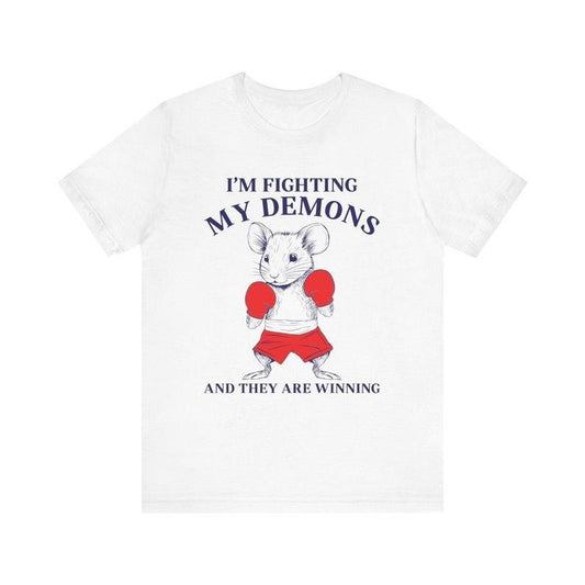 I'm Fighting My Demons and They Are Winning, Funny Shirt, Meme Shirt, Weird Shirt, Y2K Tee, Cursed Shirt, Boxing Mouse Shirt, Silly Shirt