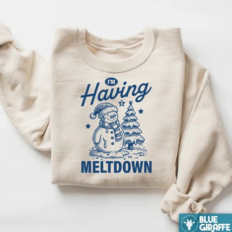 I'm Having A Meltdown Premium Heavyweight Sweatshirt, Holiday Sweatshirt - Hoodies & Sweaters