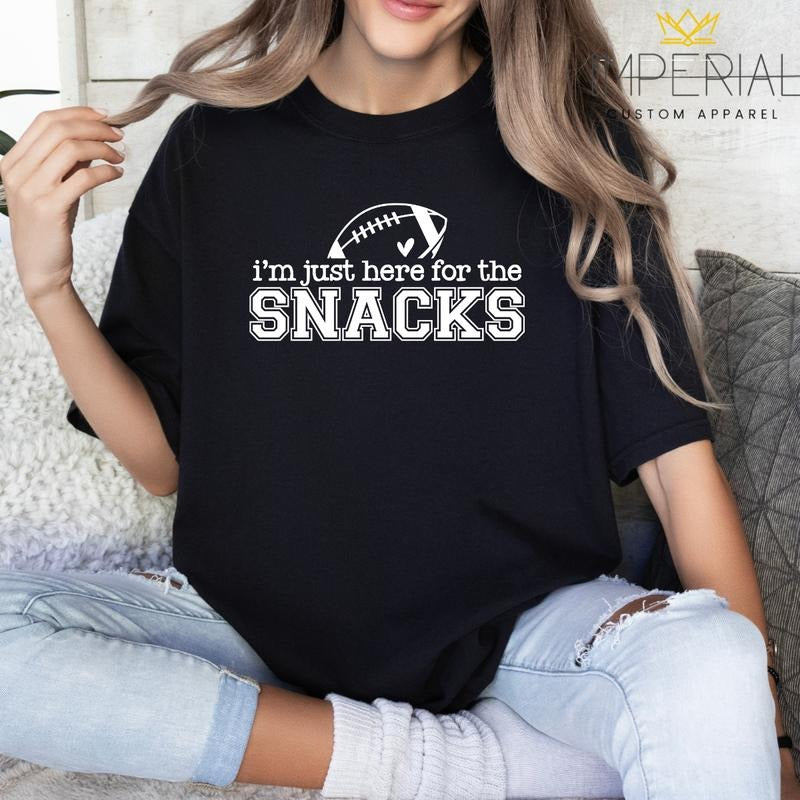I'm Just Here For The Snacks Football Sweatshirt, Just Here For The Snacks Football  Sweatshirt, Football Snacks Sweatshirt, Football WifeSweatshirt