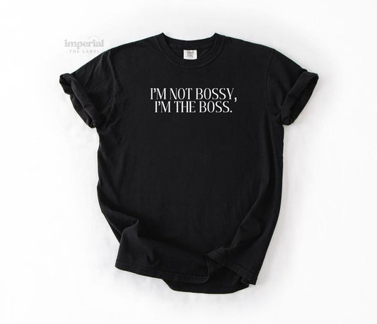 I'm Not Bossy, I'm The Boss Comfort Colors T-Shirt, Oversized Vintage-Washed Tee, Soft Garment-Dyed Cotton, Aesthetic Streetwear, Casual Everyday Outfit