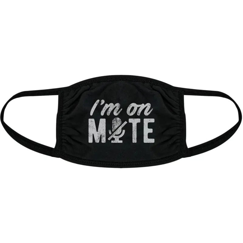 I'm On Mute Face Mask Funny Sarcastic Graphic Nose And Mouth Covering Funny Masks for Adults Funny Meme  Novelty Masks for Adults Black