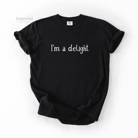 I'm a Delight Comfort Colors T-Shirt , Vintage Graphic Tee, Soft Garment-Dyed Cotton, Unisex Relaxed Fit, Casual Aesthetic Streetwear, Oversized Everyday Outfit, Printed in USA