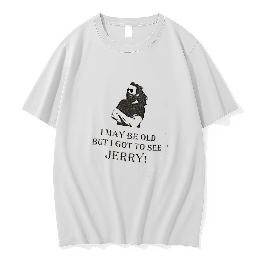 I May Be Old But I Got To See Jerry Tshirts Sweater