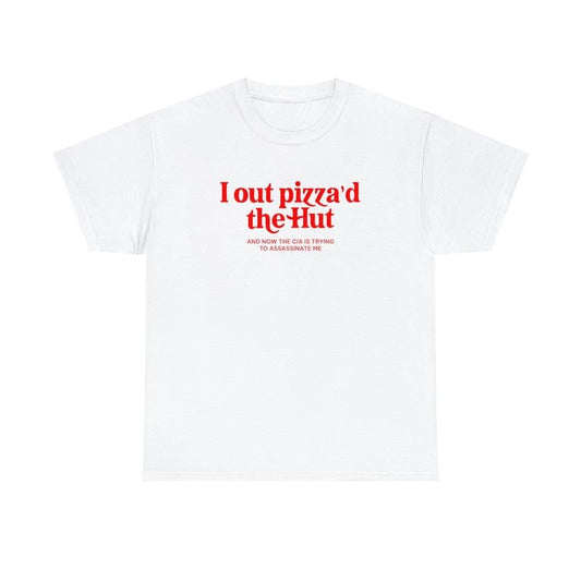 I out pizza'd the Hut CIA Assassinate Me Cursed T-Shirt Y2k Tee Cursed T-Shirt Twitter Meme Paris Hilton Shirts that go hard Weirdcore GenZ, Birthday Gift