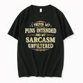 I Prefer My Puns Intended And My Sarcasm Unfiltered Tshirts Sweater