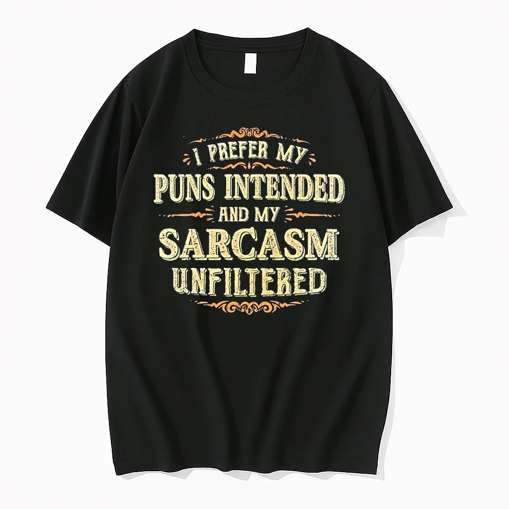 I Prefer My Puns Intended And My Sarcasm Unfiltered Tshirts Sweater