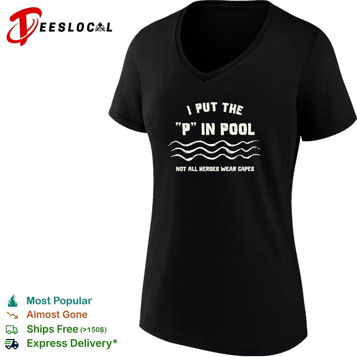 I put the P in pool not all heroes wear capes shirt