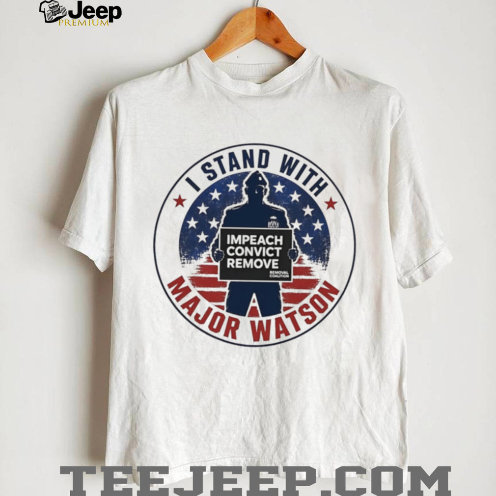 I stand with Major Watson vintage shirt