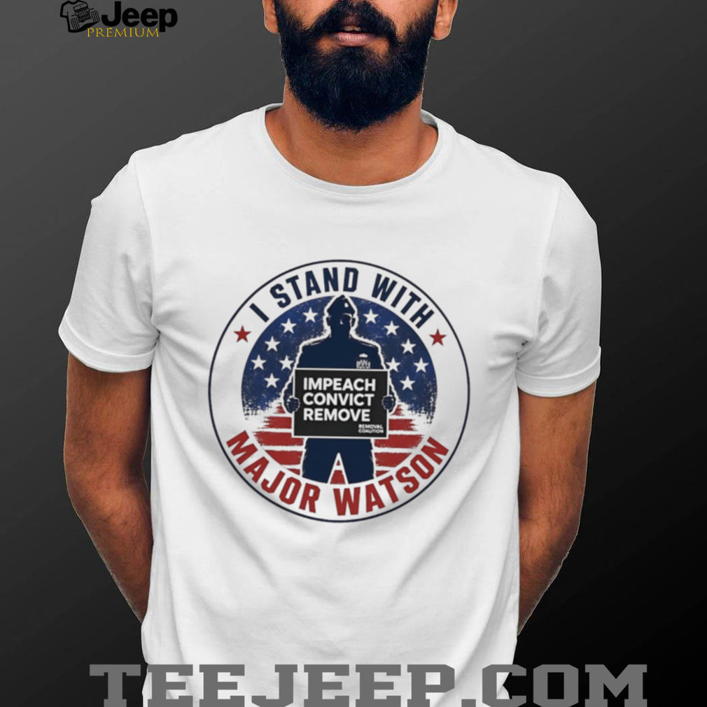 I stand with Major Watson vintage shirt