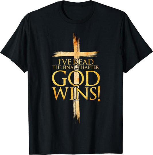 I've Read the Final Chapter God Wins Christian Faith Cross T-Shirt Hoodie, Sweatshirt | WearSparks.com