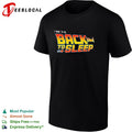 I want to go back to sleep Back to the Future logo parody shirt