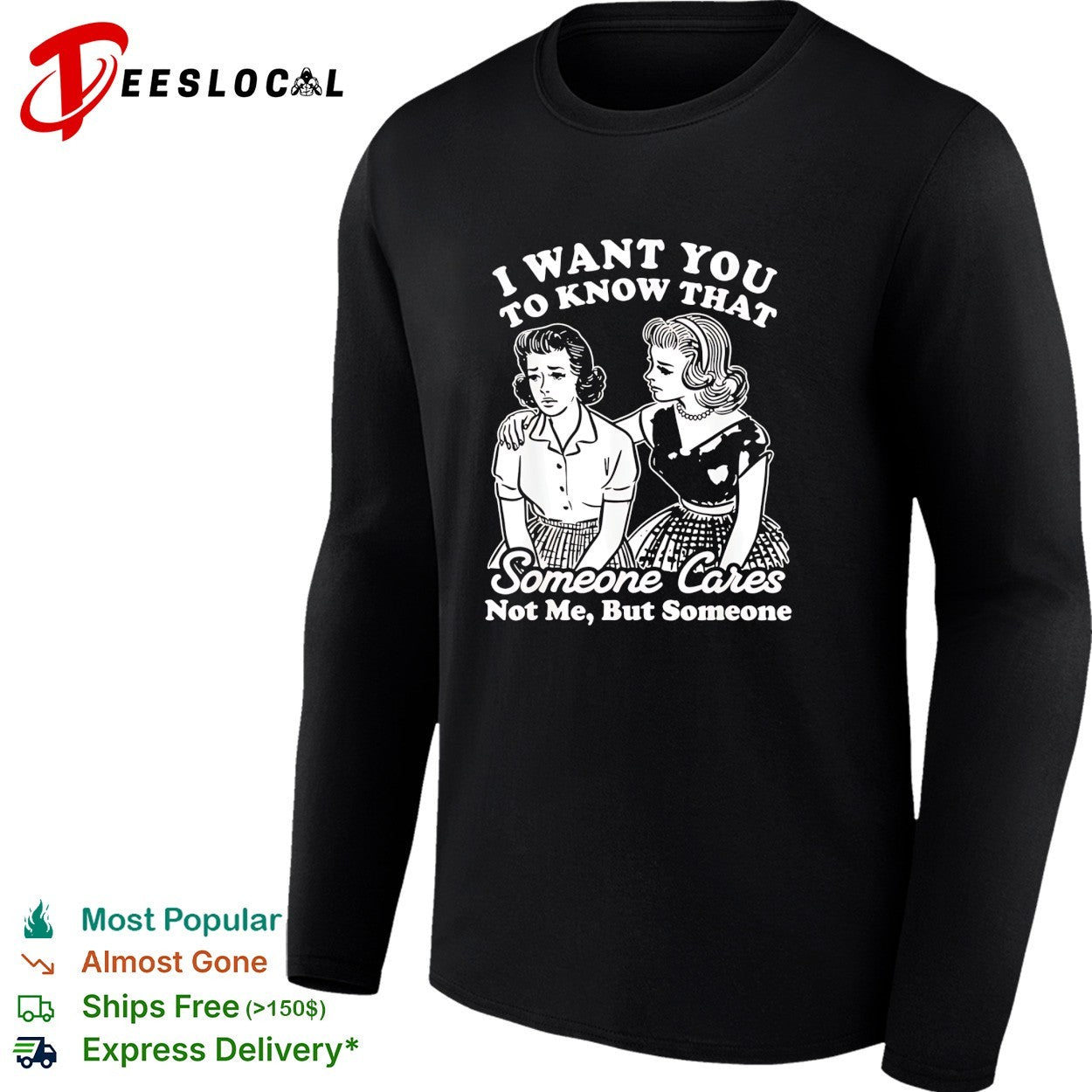 I want you to know that someone cares not me but someone vintage shirt