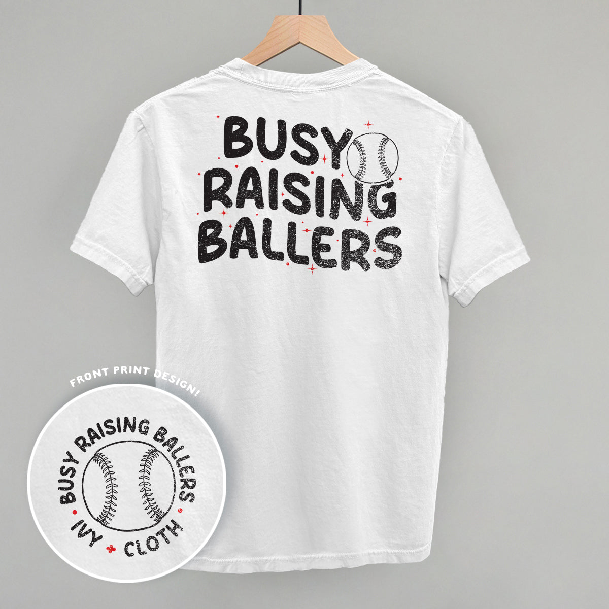 Busy Raising Ballers Baseball (Back Print) T-Shirts, Hoodie, Sweatshirt | WearSparks.com (Image 1)