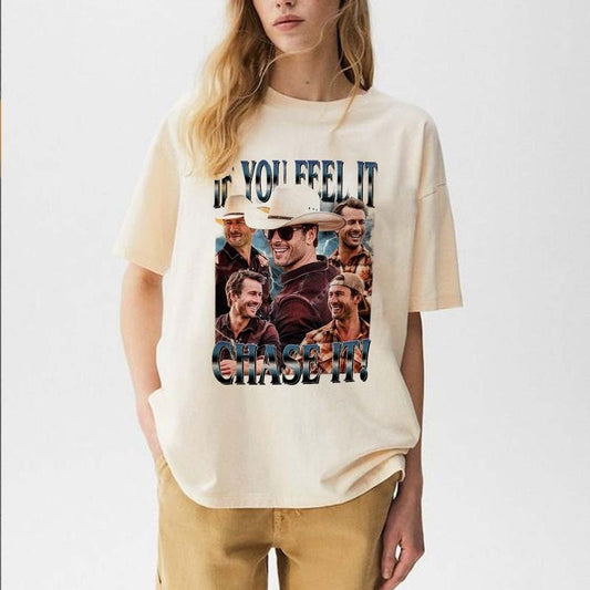 If You Feel It, Chase It T-Shirt, Glen Powell  Vintage Shirt, Gift For Woman and Man Unisex T-Shirt Cotton Fabric