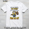 If You Think I’m Crazy Wait Till You Piss Me Off Minion Humor T Shirt