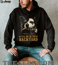I’ll Be in the Backyard Chihuahua Shirt