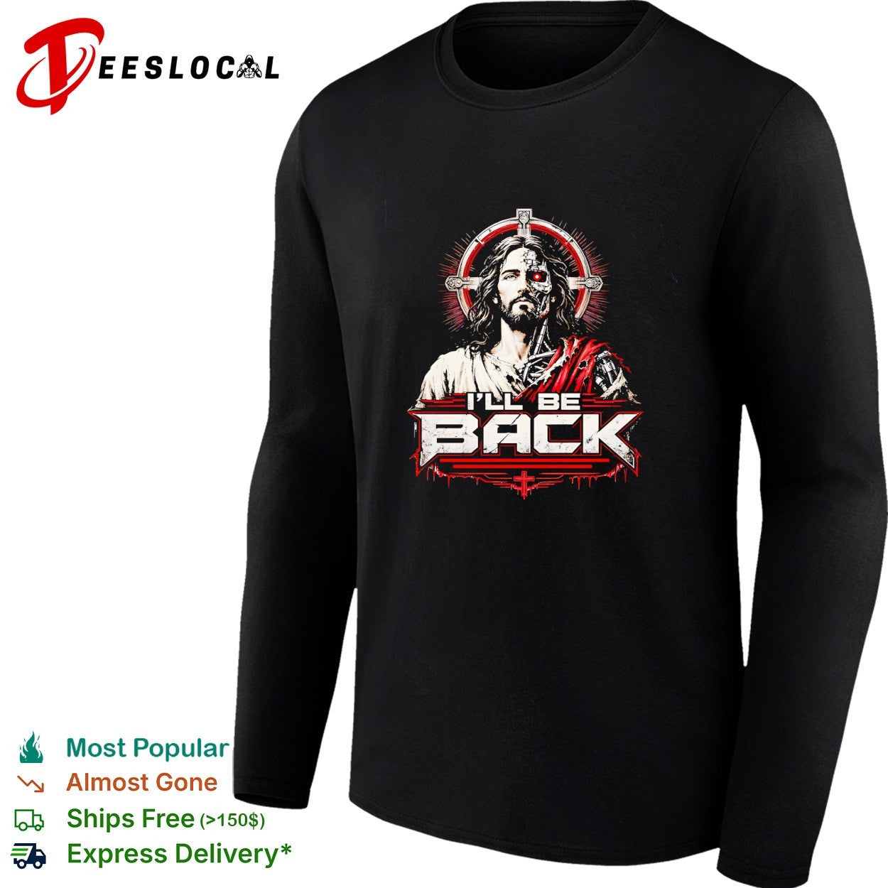 I’ll be back Terminator Jesus mashup shirt