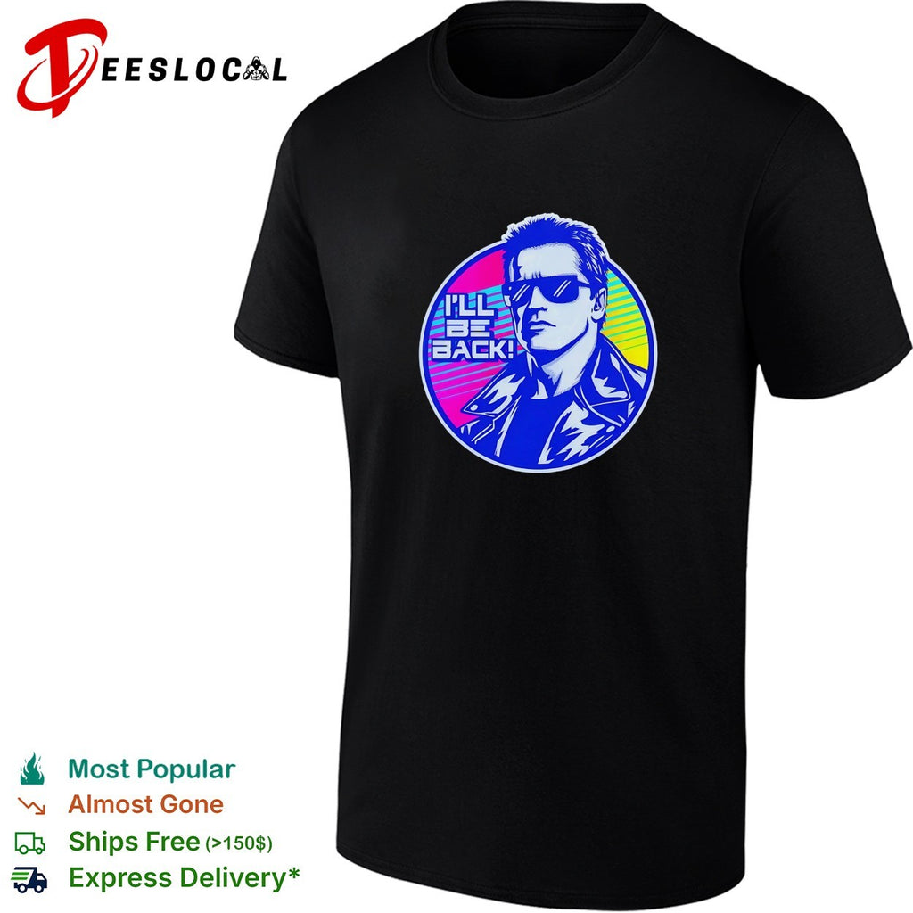 I’ll be back Terminator retro portrait shirt