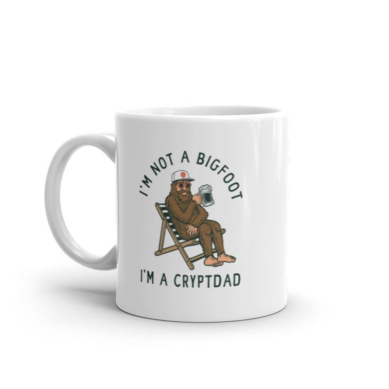 Im Not A Bigfoot Im A Cryptdad Mug Funny Sarcastic Sasquatch Dad Joke Novelty Cup-11oz Funny Coffee Mugs Ceramic Printed Drinkware Cup
