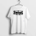 Im Swans Till I Die Swansea City Fc Tshirts Sweater