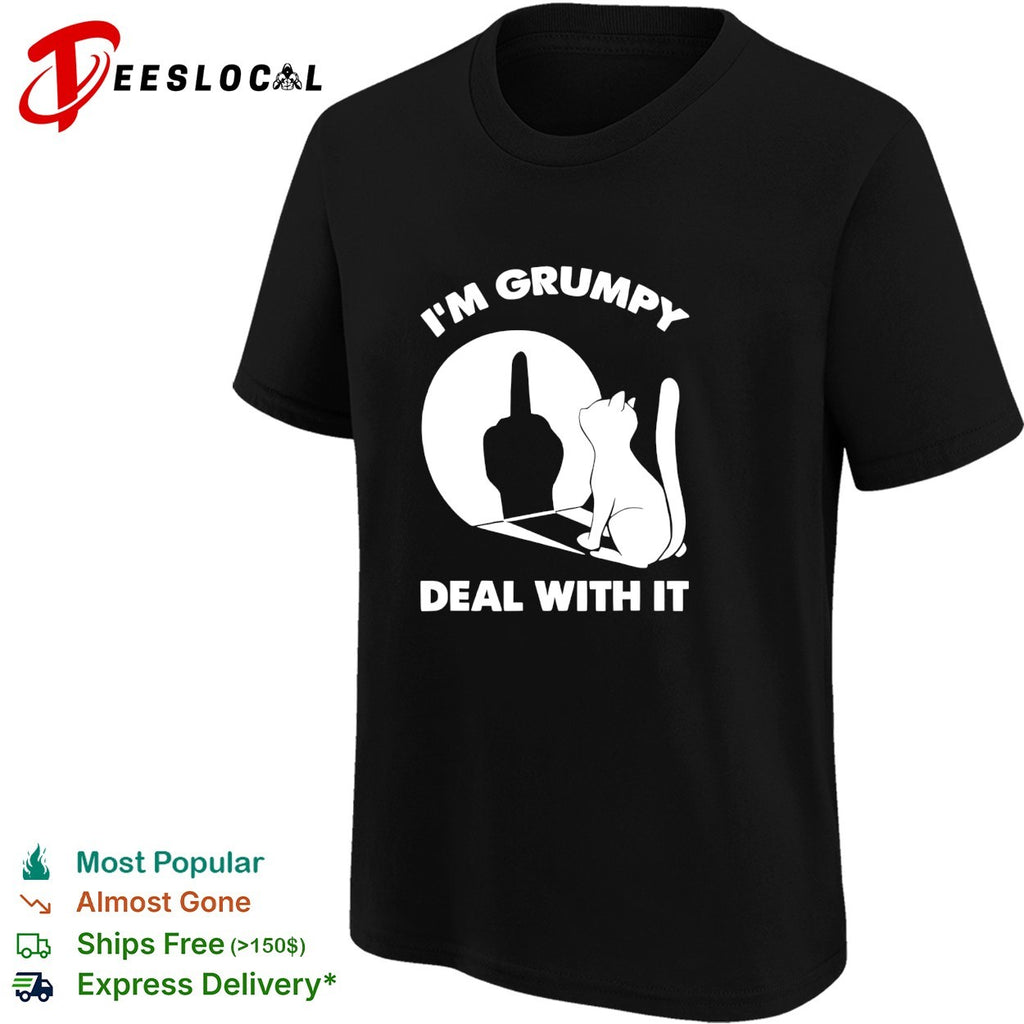 I’m grumpy deal with it cat shadow shirt