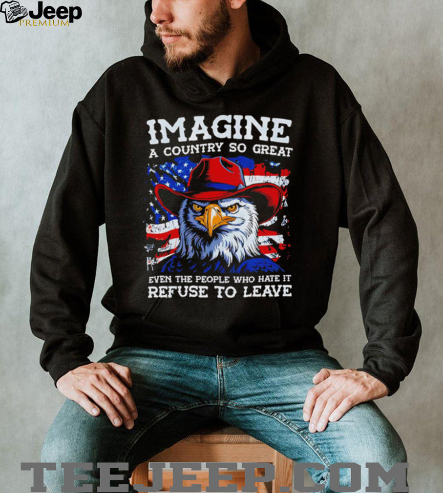 Imagine A Country So Great Patriotic Bald Eagle American Flag Pride Men T Shirt