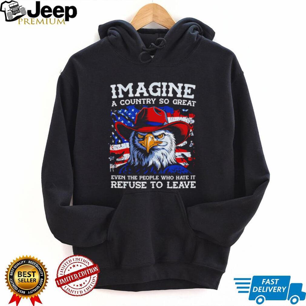 Imagine A Country So Great Patriotic Bald Eagle American Flag Pride Men T Shirt