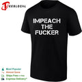 Impeach the fucker shirt