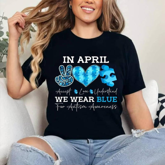 In April We Wear Blue Autism Awareness Men Women Autism T-Shirt | Tee For Men and Women, Unisex Cotton