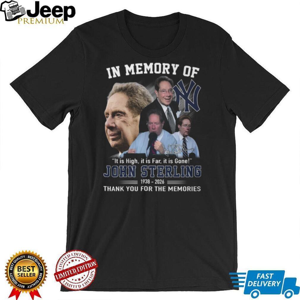 In Memory Of John Sterling 1938 2026 New York Yankees Legendary Voice T Shirt