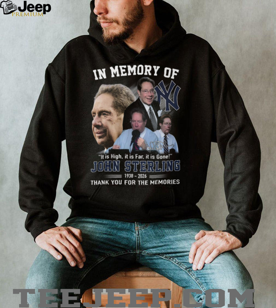 In Memory Of John Sterling 1938 2026 New York Yankees Legendary Voice T Shirt