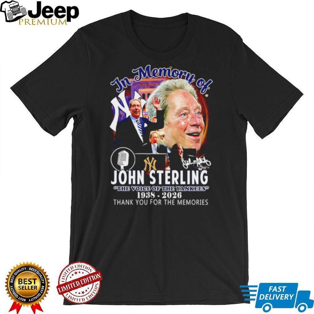 In Memory Of John Sterling 1938 2026 Voice Of The Yankees Tribute T Shirt