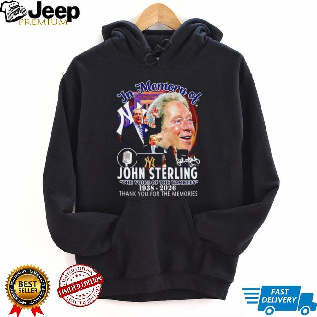 In Memory Of John Sterling 1938 2026 Voice Of The Yankees Tribute T Shirt