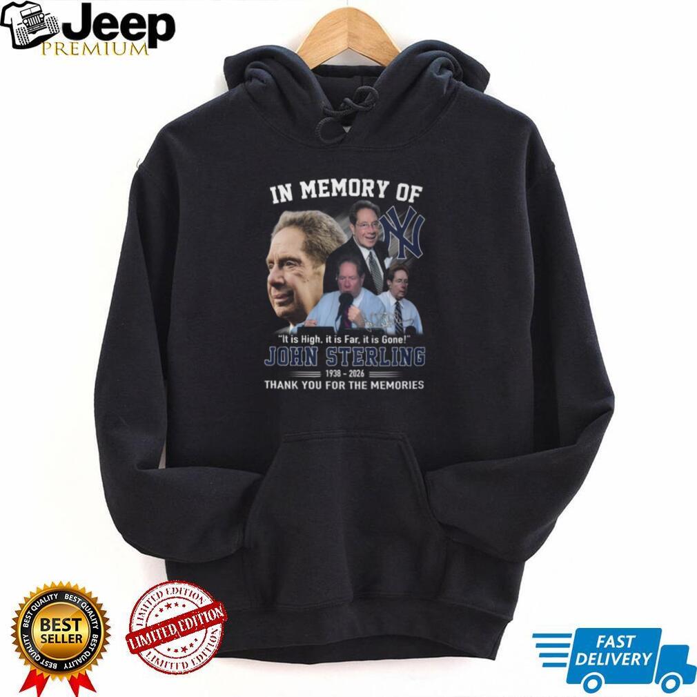 In Memory Of John Sterling New York Yankees Radio Legend Quote T Shirt