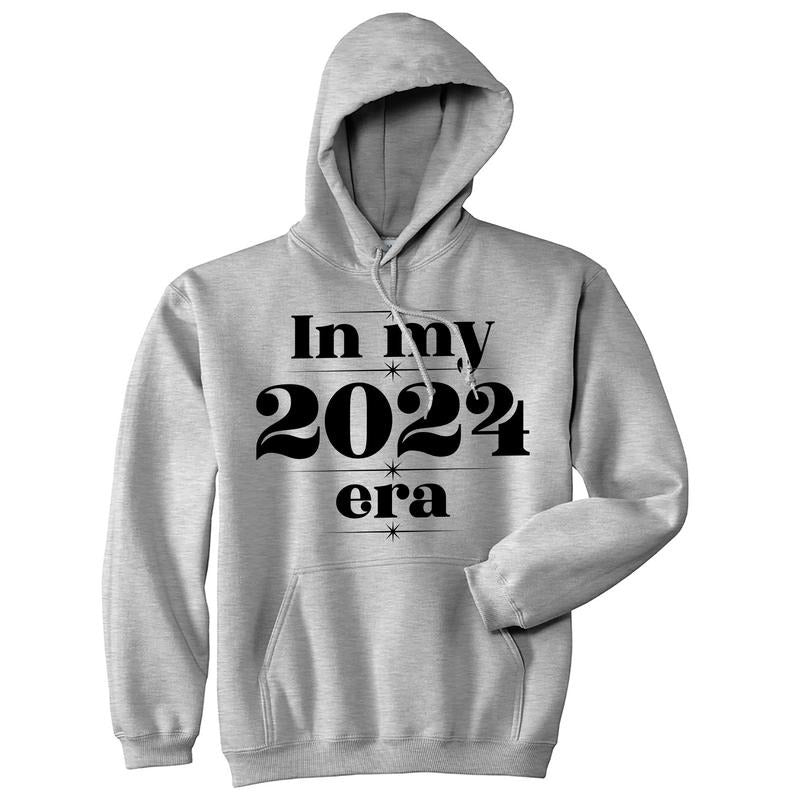In My 2024 Era Unisex Hoodie Funny New Year Joke Hooded Sweatshirt Funny Hoodies Funny Sarcastic Pullover Novelty Sweatshirt Light Grey