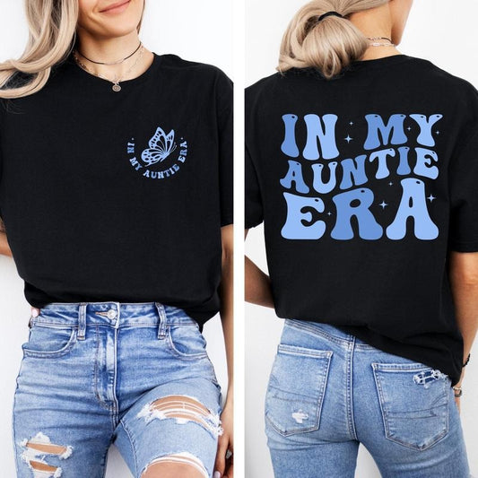 In My Auntie Era Shirt, Cool Aunts Shirt, New Aunt T Shirt, Gift For Favorite Auntie Tee, Mothers Day Gift, Unisex Short Sleeve Tee, Crewneck Top