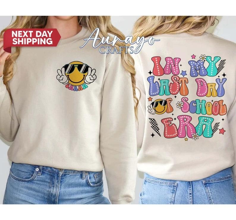 In My Last Day Of School Era Shirt, Custom Teacher Shirt, School's Out For Summer Shirt, Last Day of School Retro Happy Face